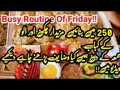 Busy Routine of Friday Tips For Housewives || Delicious Chicken and Potato Kabab recipe|| Busy Routine of Friday Tips For Housewives || Delicious Chicken and Potato Kabab recipe||