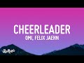 OMI - Cheerleader (Felix Jaehn Remix) (Lyrics)