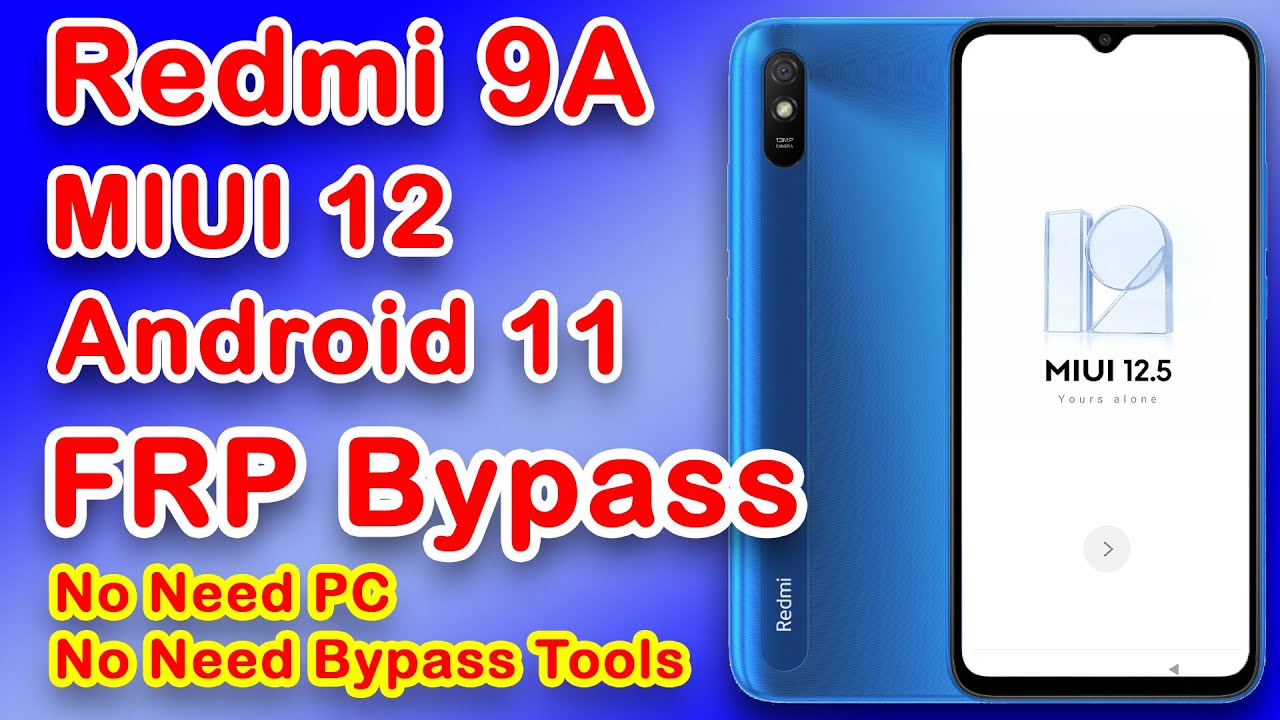 Redmi 9A FRP Bypass | MIUI 12 FRP Bypass | Google Redmi 9A FRP Bypass | MIUI 12 FRP Bypass | Google