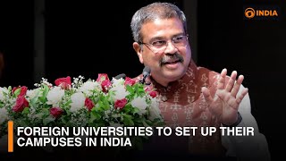 Foreign Universities To Set Up Their Campuses In India