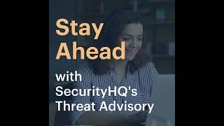 Top Global Threats, Drawn From Securityhqs Latest April 2022 Threat Advisory