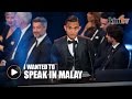 Faiz: I could not speak in Malay as no interpreter was provided