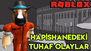 Hapishanede Başımıza Gelen Tuhaf Olaylar Prison Roblox Türkçe
