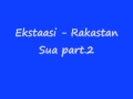 Ekstaasi - Rakastan Sua part 2