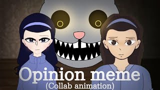 Opinions Meme Collab W Violindlezz Mr. Hopp Playhouse 2