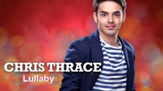 Chris Thrace   Lullaby Dj Tony Brother Edit