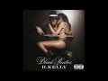 R. Kelly- Show Ya P*ssy (feat. Migos & Juicy J)