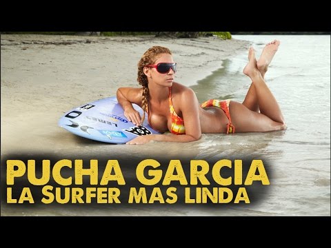 PUCHA GARCIA LA SURFER MAS LINDA DE LATINOAMERICA