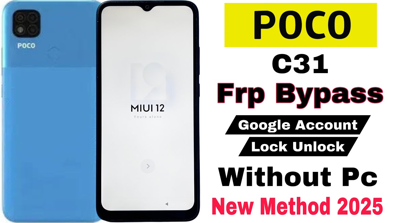 Poco C31 Frp Bypass MIUI 12 | Without Pc | Google Poco C31 Frp Bypass MIUI 12 | Without Pc | Google