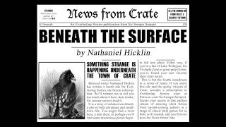 News from Crate #4 - Beneath the Surface
