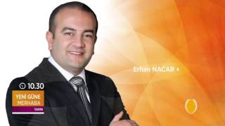 Sosyal Güvenlik Uzmanı Erhan Nacar Yeni Güne Merhabada Sorularınızı Yanıtlıyor