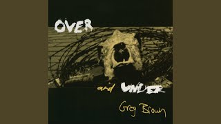 Watch Greg Brown River Will Take You video