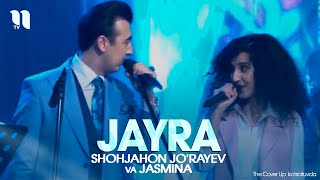 Shohjahon Jo'rayev & Jasmina - Jayra (The Cover Up Ko'rsatuvdan)