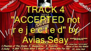 Watch Avias Seay Accepted Not Rejected video