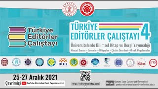 Türkiye Editörler Çalıştayı 4: Üniversite Yayınlarının Ulusal  Uluslararası İnde