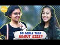 Do Girls Talk About Size | Kolkata Girls Open Talk | Girl | Wassup India