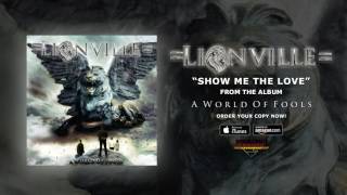 Lionville - "Show Me The Love"の試聴音源を公開 新譜「World of Fools」日本盤 2017年2月22日発売予定収録曲 thm Music info Clip