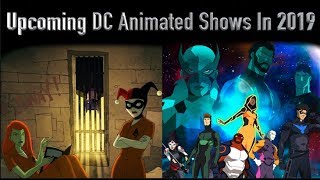 Upcoming DC Animated Shows In 2019