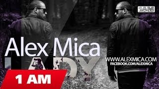 Watch Alex Mica Lady video