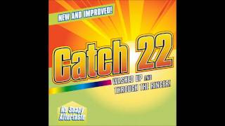 Watch Catch 22 One Love video