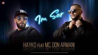 Hayko Feat Mc. Don Armani - Im Ser | Армянская Музыка