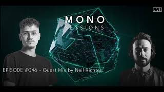 Mono Sessions - Guest Mix By Neil Richter