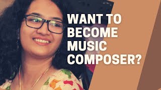 Want to Become a Music Composer | What Are The Early Steps? #music #composer