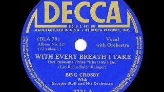 Watch Bing Crosby With Every Breath I Take video