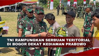 Tni Rampungkan Program Serbuan Teritorial Dekat Kediaman Prabowo