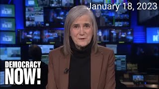 Top U.s. & World Headlines January 18, 2023