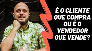 #19 - É o cliente que compra ou é o vendedor que vende? | Diego Maia, palestrante de vendas | CDPV