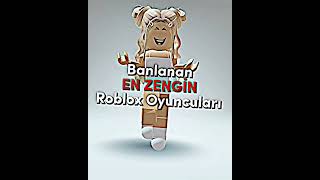 Banlanan En Zengin Roblox Kullanıcıları
