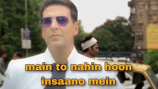 Main To Nahin Hoon Insaano Mein Akshay Kumar Meme Template