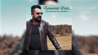 Romanstar Deniz - Çok Sıkıldım Bu Hayattan (Roman Havası)