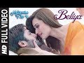 Beliya Full Video Song | Mehrunisa V Lub U |  Danish Taimoor, Sana Javed, Jawed sheik