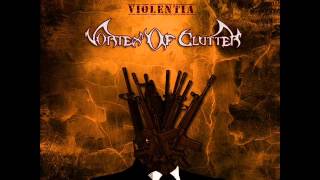 Watch Vortex Of Clutter Violentia video