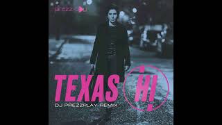 Texas - Hi (Dj Prezzplay Remix)