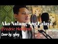 #akonalanganglalayo #fredricherrera #njhey Ako Na Lang Ang Lalayo (Fredric Herrera) Cover by: njhey