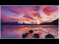 Hai Saaz Tu Tera Tarz Main - WhatsApp Status | Meherbani | Jubin Nautiyal | Arko | The Shaukeens