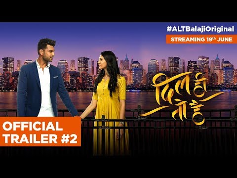 Dil Hi Toh Hai | Official Trailer #2 | Karan Kundra | Web Series | Streaming 19th June | ALTBalaji | ALTBalajiOriginal Dil Hi Toh Hai | Official Trailer #2 | Karan Kundra | Web Series | Streaming 19th June | ALTBalaji | ALTBalajiOriginal