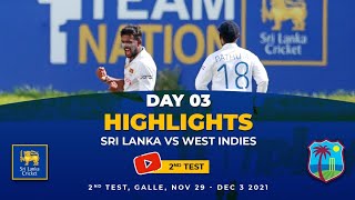 Day 3 Highlights | 2nd Test, Sri Lanka vs West Indies 2021