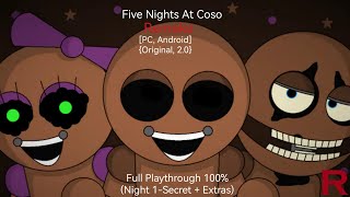 (Five Nights At Coso Remake [Pc,Android {Original,2.0}])(Full Playthrough 100% [Night 1-Secret Extra