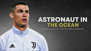 Cristiano Ronaldo 2021 ❯ Astronaut In The Ocean - Masked Wolf | Skills & Goals |
