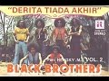 Black Brothers - Derita Tiada Akhir