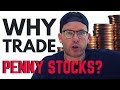 Why Trade Penny Stocks?