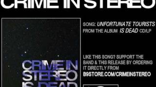 Watch Crime In Stereo Unfortunate Tourists video