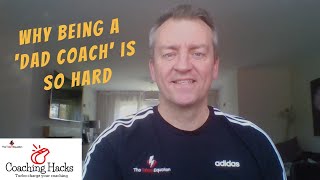 Why being a 'Dad Coach' is so hard