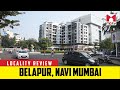 Locality Review: Belapur, Navi Mumbai #MBTV #LocalityReview