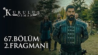 Kuruluş Osman 67. Bölüm 2. Fragmanı