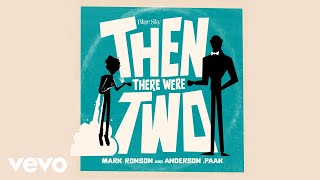 Mark Ronson, Anderson .Paak - Then There Were Two (Audio)